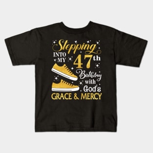 Stepping Into My 47th Birthday With God's Grace & Mercy Bday Kids T-Shirt